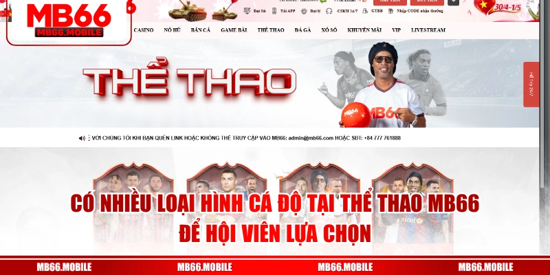 Có nhiều loại hình cá độ tại thể thao MB66 để hội viên lựa chọn