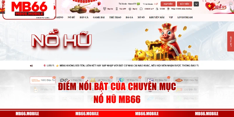Điểm nổi bật của chuyên mục nổ hũ MB66 