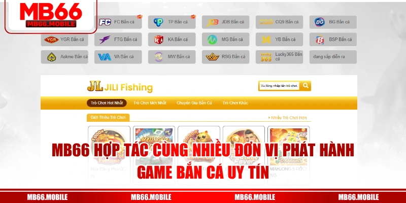 MB66 hợp tác cùng nhiều đơn vị phát hành game bắn cá uy tín