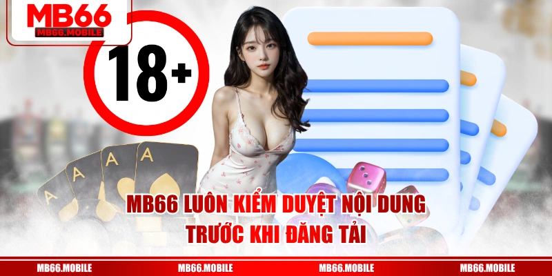 MB66 luôn kiểm duyệt nội dung trước khi đăng tải