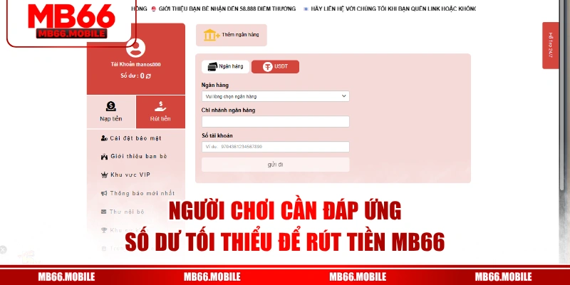 Người chơi cần đáp ứng số dư tối thiểu để rút tiền MB66