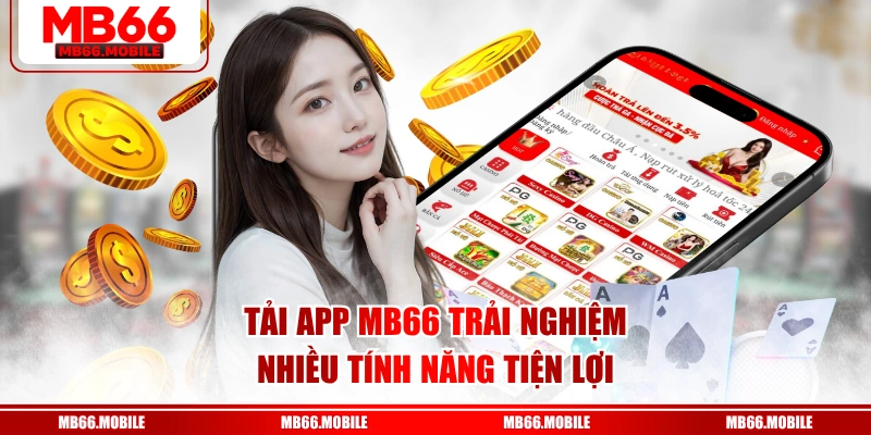 Tải app MB66 trải nghiệm nhiều tính năng tiện lợi