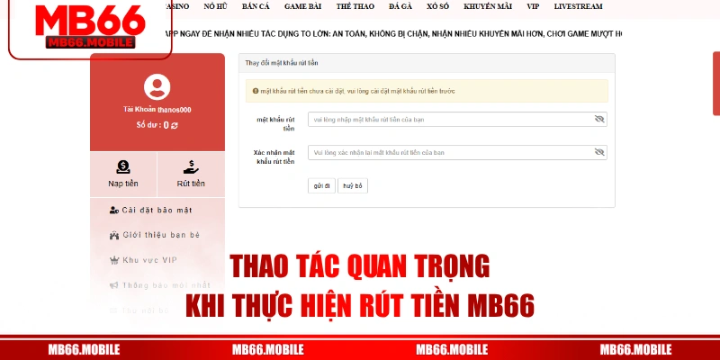 Thao tác quan trọng khi thực hiện rút tiền MB66